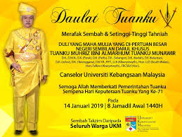 Maybe you would like to learn more about one of these? Universiti Kebangsaan Malaysia Ukm Selamat Menyambut Hari Keputeraan Ke 71 D Y M M Yang Di Pertuan Besar Negeri Sembilan Darul Khusus Tuanku Muhriz Ibni Almarhum Tuanku Munawir Dari Kami Seluruh Warga Universiti Kebangsaan Malaysia