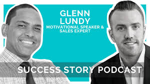 How to Rise & Grind and Lead With Purpose With Glenn Lundy, Motivational  Speaker & Sales Expert
