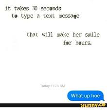 Here's 40 adorable things you can say to make her miss you more than she already does. Funny Text To Make Her Laugh Laugh Poster