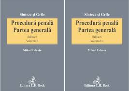 Dreptul penal în sistemul dreptului pozitiv. ProcedurÄƒ PenalÄƒ Partea GeneralÄƒ Vol I È™i Vol Ii EdiÈ›ia 6 Beckshop