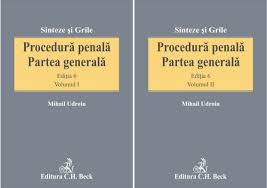 254 din 2013 toate actualizate la data de 8 mai 2019. ProcedurÄƒ PenalÄƒ Partea GeneralÄƒ Vol I È™i Vol Ii EdiÈ›ia 6 Beckshop