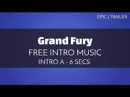 Traditionally, intro music is used to set the tone for the content and grab the attention of the audience. Free Royalty Free Intro Music Grand Fury Intro A 6 Seconds Youtube