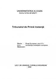 Proiectele sunt realizate si incarcate de catre utilizatori, iar echipa noastra le verifica atent inainte de a le accepta pe site. Referat Tribunalul De Prima Instanta 394889 Graduo