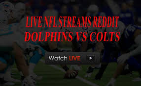 Hd soccer streams online for free. To Watch Colts Vs Dolphins Live Stream Reddit Online Tv Coverage