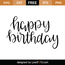 Free Free Free Birthday Svg Cut Files 149 SVG PNG EPS DXF File
