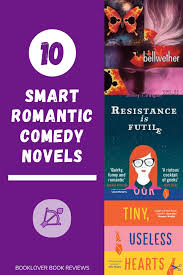 Intelligent Romance Comedy Novels A Best Books List For Smart Women Romantic Comedy Novels Romantic Comedy Books Comedy Novels