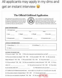 In this video i go on a journey and hand out girlfriend applications the outcome was better than expected also shout out to @jr_swish17 for joining in on. New Girlfriend Application Memes Sports Teams Memes Form Memes With Memes