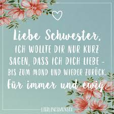Liebe Schwester Ich Wollte Dir Nur Kurz Sagen Dass Ich Dich Liebe Bis Zum Mond Und Wieder Zuruck Fur Immer Und Ewig Visual Statements Spruche Geschwisterliebe Schwesterliebe Spruche Schwester Spruche
