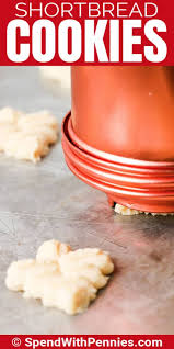 Shortbread is not only one of the easiest desserts you can possibly make, it's also one of the most build your recipe box. Classic Shortbread Cookies Just Like Grandmas Spend With Pennies