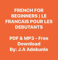 'la surprise' is an french/english parallel text, also intended for beginners. French Learning Books For Beginners Free Download
