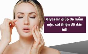 Glycerin Là Gì? Có Tác Dụng Gì Trong Mỹ Phẩm?