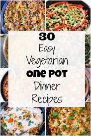 Make cooking and cleaning up simple with these delicious recipes!!! 30 Easy Vegetarian One Pot Dinner Recipes She Likes Food