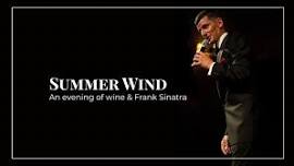 Summer Wind: An evening of wine & Frank Sinatra