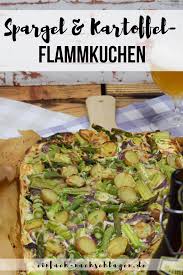 Flammkuchen Mit Grunem Spargel Und Kartoffeln Einfach Nachschlagen Rezept In 2020 Flammkuchen Rezepte Kulinarisch