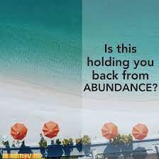 This one should remind you that it's time to build a bridge and get over it! 8 Limiting Beliefs That Are Cheating You Of A Wealthy Successful Mindset