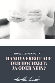 Handyverbot Auf Der Hochzeit Der Neue Hochzeitstrend Hochzeit Hochzeit Planen Ideen Fur Die Hochzeit