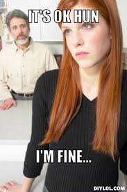 Image result for Im fine meme