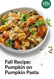 Recipe Pumpkin On Pumpkin Pasta Recipe Pumpkin Pasta Recipe Recipes Whole Food Recipes