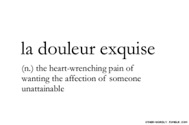French I Believe But Anyways This Is Rather Self Explanatory If You Haven T Felt This Then You Probably Don T Hav Aesthetic Words Unusual Words Cool Words