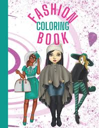 Dogs love to chew on bones, run and fetch balls, and find more time to play! Amazon Com Fashion Coloring Book 100 Fun Coloring Pages For Girls Kids Teens And Adults With Gorgeous Beauty Fashion Style Modern Fashion Other Cute Designs 9798573940946 Junior Mr Big Books