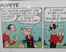 Another thing i got is a sensk of humiligration. Quotes From Olive Oyl To Popeye Relatable Quotes Motivational Funny Quotes From Olive Oyl To Popeye At Relatably Com