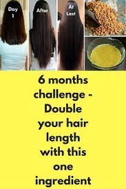 6 Months Challenge Double Your Hair Length With This One Ingredient Many Users Ask Same Questio Hair Growth Challenge How To Grow Natural Hair Grow Long Hair