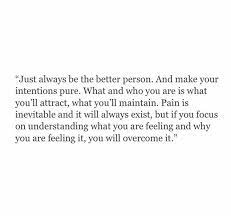 Better Person Better Yourself Quotes Be Yourself Quotes Words Quotes