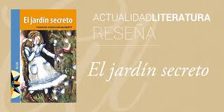 No fue sino hasta 1911 cuando se publicó completa. El Jardin Secreto La Obra De Frances Hodgson Burnett Actualidad Literatura
