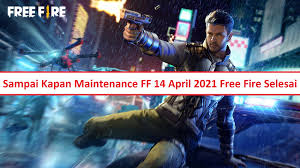 Tetapi, hal tersebut apakah benar adanya? Sampai Kapan Maintenance Ff 14 April 2021 Free Fire Selesai Esportsku