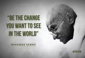 The british power is the overlord without whom indian princes cannot breathe. Did Gandhi Really Say Be The Change You Want To See In The World Quora