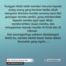 Jul 04, 2011 · kita takut inilah yang dikatakan mengikuti tanpa dalil atau ilmu. Surah Ali Imran Ayat 164 Qs 3 164 Tafsir Alquran Surah Nomor 3 Ayat 164