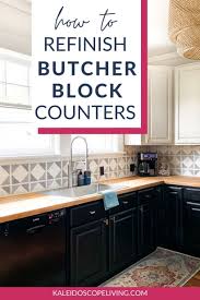 If you don't have any diy experience at all, then often a countertop kit is the way to go. How To Refinish Butcher Block Countertops Kaleidoscope Living