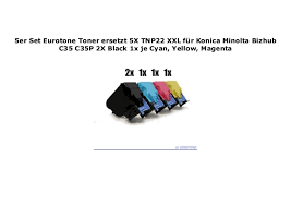 The konica minolta bizhub c35p is a desktop color laser printer. 5er Set Eurotone Toner Ersetzt 5x Tnp22 Xxl F R Konica Minolta Bizhub