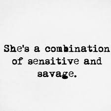I M Sensitive But Mess With My Kids And I Turn Savage Real Quick Words Quotes Badass Quotes She Quotes