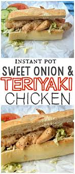 Sweet Onion And Teriyaki Chicken Sandwich Homemade Sandwich Teriyaki Chicken Crock Pot Pot Recipes