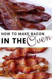 How To Make Bacon In The Oven Easy Recipe Lady And The Blog Recipe Bacon In The Oven How To Make Bacon Recipes