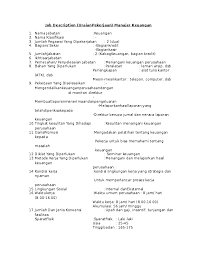 Agar dapat memikirkan dan memaksimalkan penjualan produk (baik barang maupun jasa) serta membina hubungan dengan pelanggan secara terus menerus agar pencapaian dan pertumbuhan penjualan dapat bertahan dan meningkat. Doc Job Description Uraianpekerjaan Manajer Keuangan Ria Nastria Academia Edu