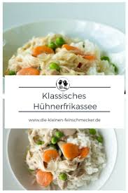 Klassisches Huhnerfrikassee Die Kleinen Feinschmecker Rezept Gesundes Abendessen Huhner Frikassee Huhnerfrikassee