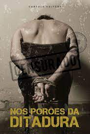 Nos porões da Ditadura - Cartola Editora®️