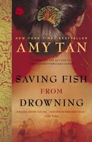 There are countless amy tan courses, tutorials, articles available online, but for some, having a book is still a necessity to learn. Saving Fish From Drowning By Amy Tan 9780345464019 Penguinrandomhouse Com Books