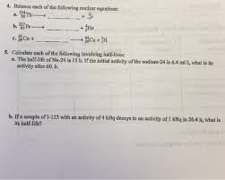 Introduction this learning module is designed to help you learn how to balance nuclear reactions, or to help you review this topic before an exam. 4 Balance Each Of The Following Nuclear Equations Chegg Com