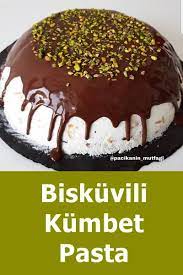 biskuvili kumbet pasta tarifi denenmis tarifler tatli leziz pastalar tatli tarifleri