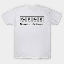 The most powerful periodic table in your browser. Periodic Table Coffee Tees I Drink Coffee Periodically Gift Periodic Table Coffee I Drink Coffee T Shirt Teepublic