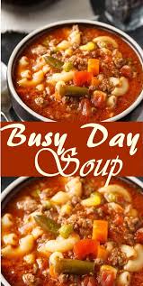 Busy Day Soup Easy Soup Recipes Soup Recipes Easy Soups