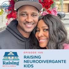 Neurodivergent — Raising Boys & Girls Podcast
