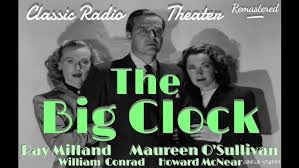 RAY MILLAND "The Big Clock" [remastered] • Classic Radio Theater • with  MAUREEN O'SULLIVAN