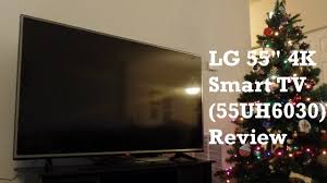 Once you've seen lg oled tv, other tvs pale in comparison. Lg 55 Inch 4k Smart Tv 55uh6030 Review Youtube