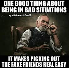 Find the newest genuinely nice person meme. Real Friends Memes