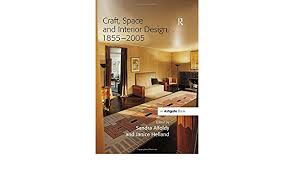 The merged company was renamed celebrating home. Craft Space And Interior Design 1855 2005 Alfoldy Sandra Helland Janice 9780754657064 Amazon Com Books
