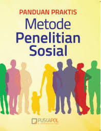 Check spelling or type a new query. Panduan Praktis Metode Penelitian Sosial Puskapol Fisip Ui